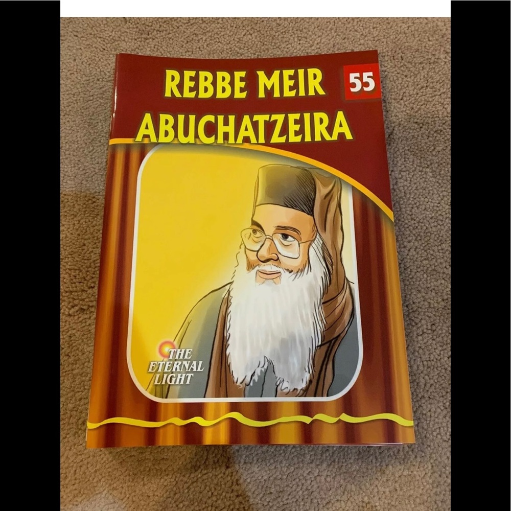 Eternal Light Book: Volume 55 Reb Meir Abuchatzeir
